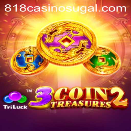 Discover the Thrills of 3CoinTreasures2 at 818casino