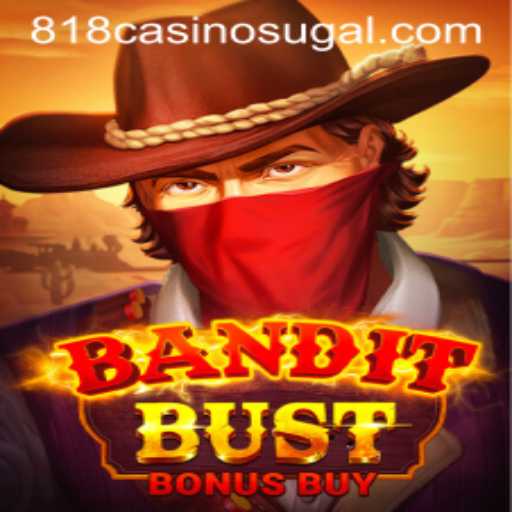 BanditBustBonusBuy: A Deep Dive into 818casino's Latest Game